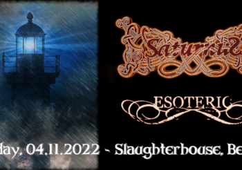 SATURNUS (DK) • ESOTERIC (UK) | FRIDAY 04.11.2022, SLAUGHTERHOUSE, BERLIN