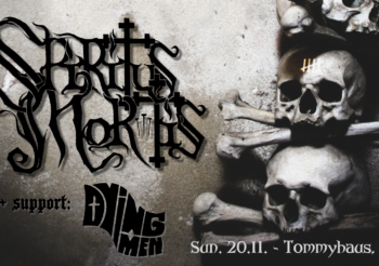 SPIRITUS MORTIS (FIN) • DYING MEN (GER) | SUNDAY, 20.11.2022, TOMMYHAUS, BERLIN