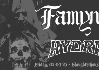 FAMYNE (UK) • HYDRA (PL) | Evil Friday, 07.04.2023, Slaughterhouse, Berlin